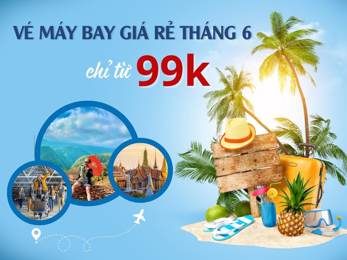 Vé máy bay giá rẻ tháng 6