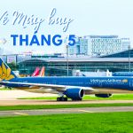 Vé máy bay giá rẻ tháng 5 chỉ từ 99.000 đồng