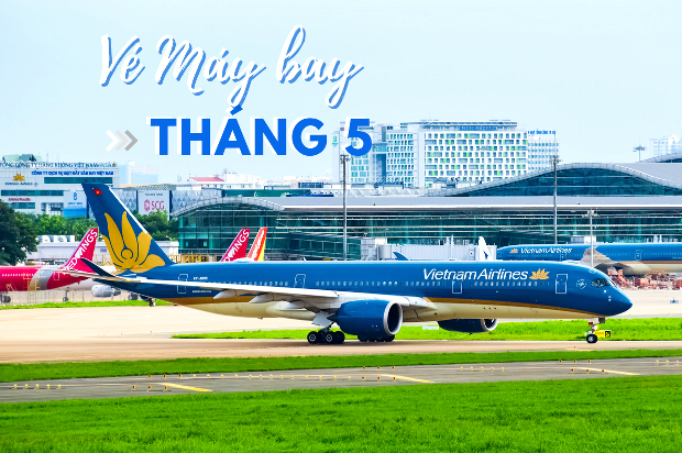 Vé máy bay giá rẻ tháng 5 chỉ từ 99.000 đồng